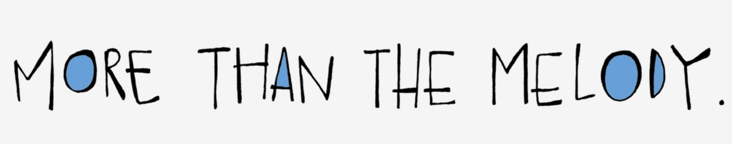 More Than the Melody